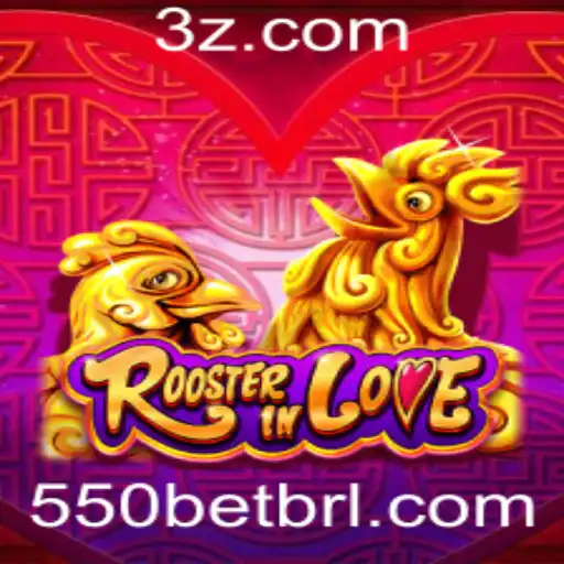 Descubra o Fascinante Mundo de RoosterInLove: A Emoção de 550BET